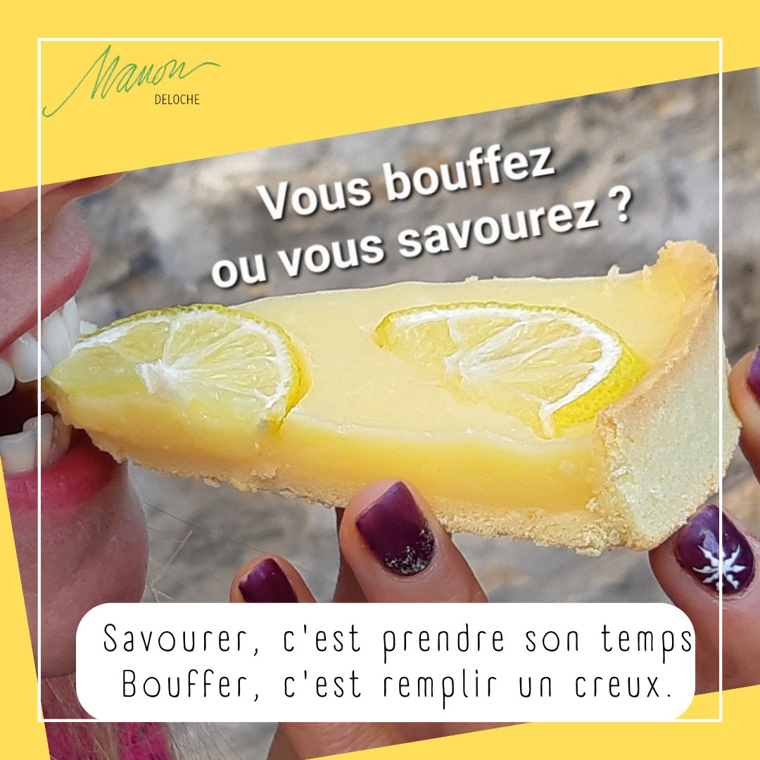 Bouffer ou savourer